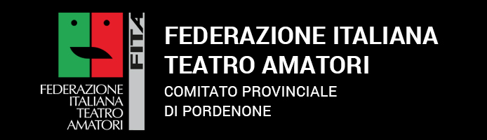 Federazione Italiana Teatro Amatoriale - Pordenone